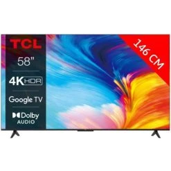 TCL 58P631 Téléviseur 58" LED 4K UHD 60Hz Android TV Wi-Fi HDMI Noir